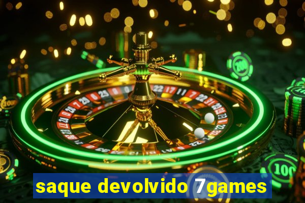 saque devolvido 7games